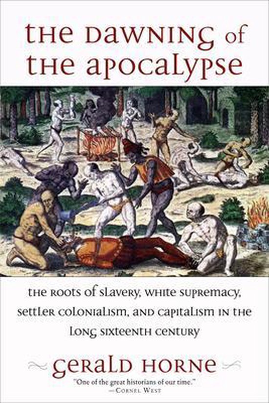Gerald Horne The Dawning Of The Apocalypse