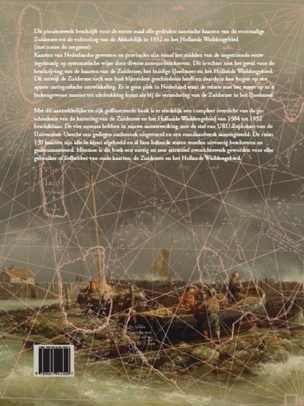 Spiegel Van de Zuiderzee: Geschiedenis En Cartobibliografie Van de Zuiderzee En Het Hollands Waddengebied achterkant
