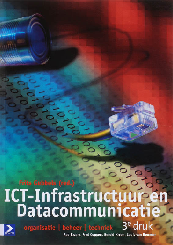 R. Braam Ict-Infrastructuur En Datacommunicatie, 3E Editie