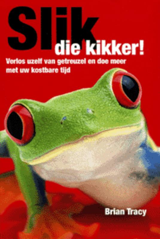 B. Tracy Slik Die Kikker!
