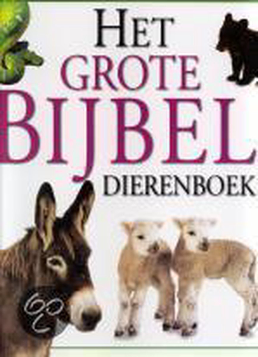 Het Grote Bijbel Dierenboek