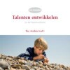 Talenten ontwikkelen in de basisschool / EE-cahier / 6
