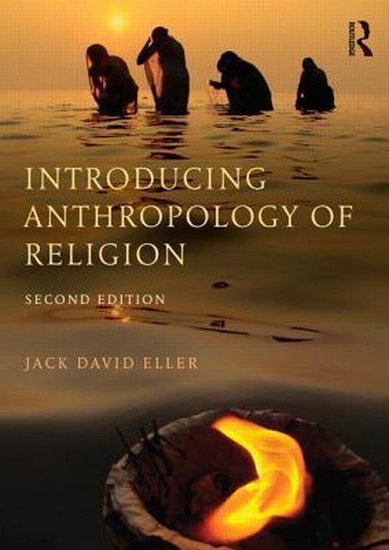 Introducing Anthropology of Religion: Culture to the Ultimate