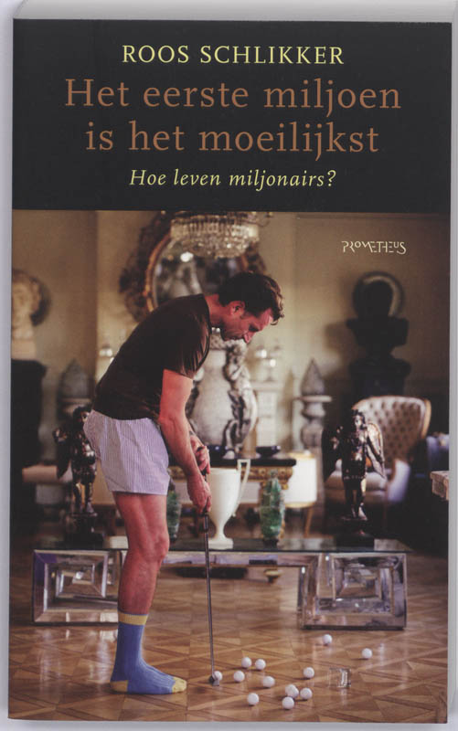 boekenbalie_9789044612035_cover Het Eerste Miljoen Is Het Moeilijkst