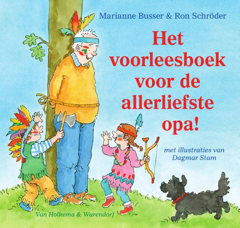 Marianne Busser Het Voorleesboek Voor De Allerliefste Opa! / Voor De Allerliefste…
