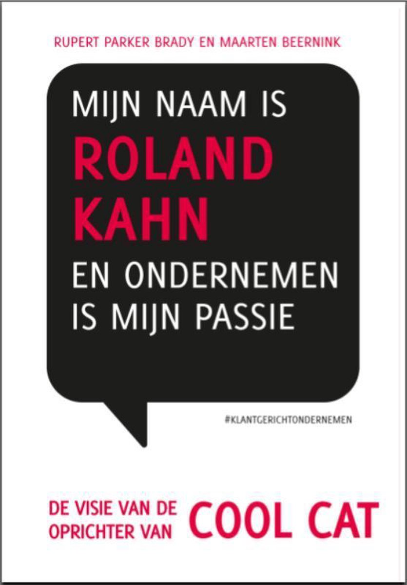 Mijn naam is Roland Kahn en ondernemen is mijn passie / Retaildenkers / 2