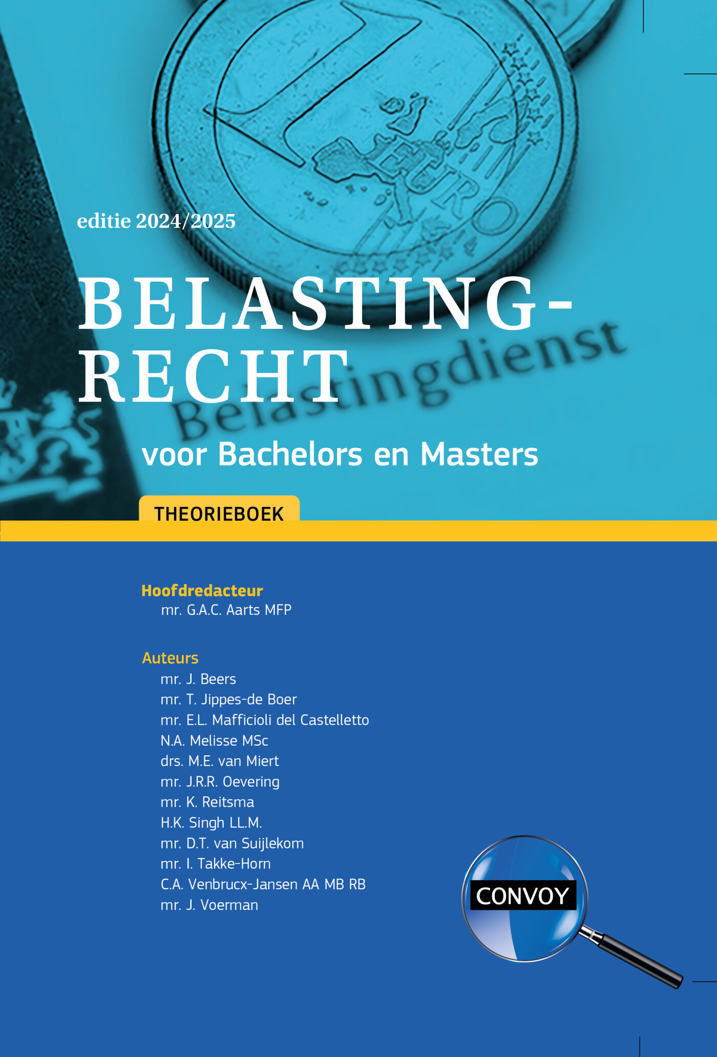 G.A.C. Aarts 2024/2025 / Belastingrecht Voor Bachelors En Masters / Theorieboek
