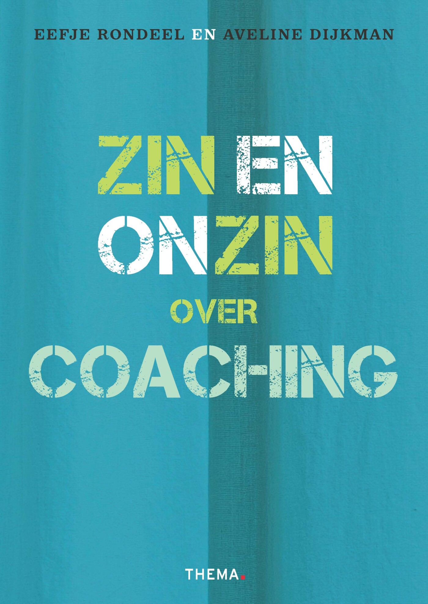 Eefje Rondeel Zin En Onzin Over Coaching