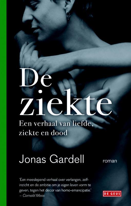 boekenbalie_9789044526813_cover De ziekte / Een verhaal van liefde, ziekte en dood / 2