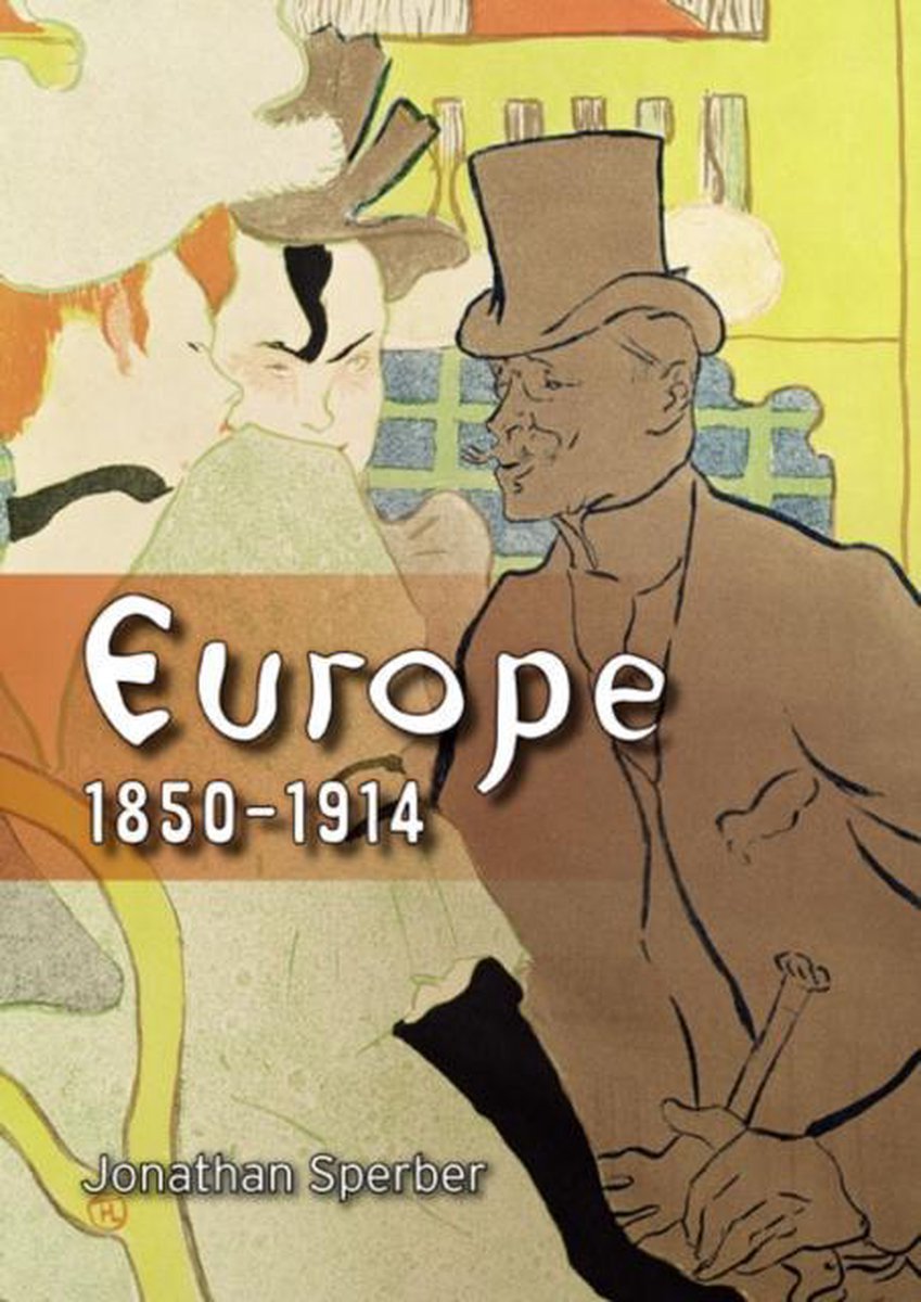 Europe 1850-1914:Progress, Participation and Apprehension