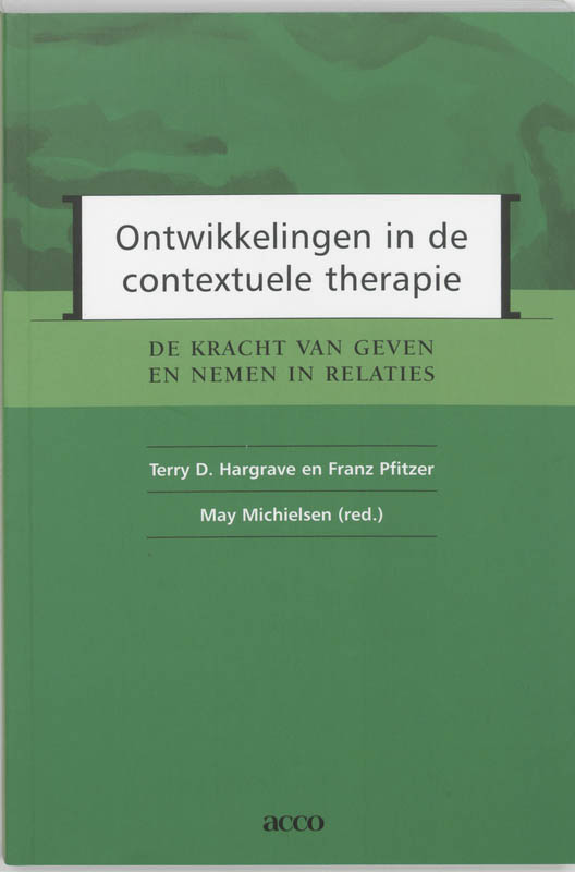T.D. Hargrave Ontwikkelingen In De Contextuele Therapie