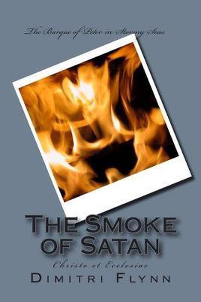 The Smoke of Satan