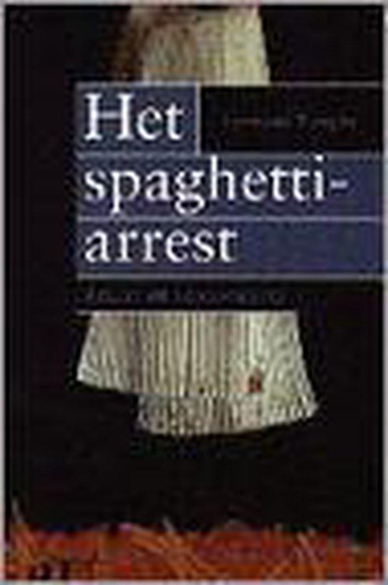 Het spaghetti-arrest