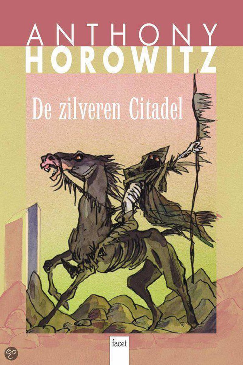 Anthony Horowitz De Zilveren Citadel thumbnail