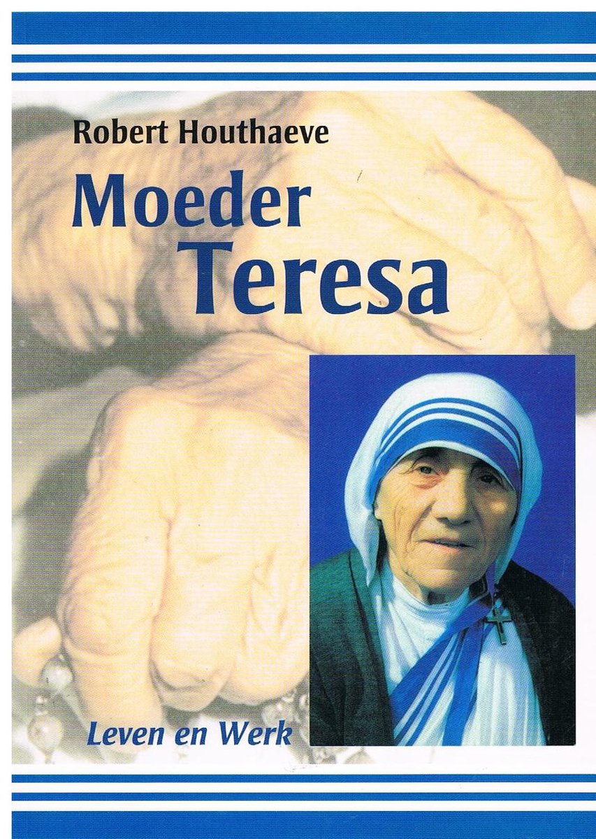 Moeder teresa (1910 - 1997)