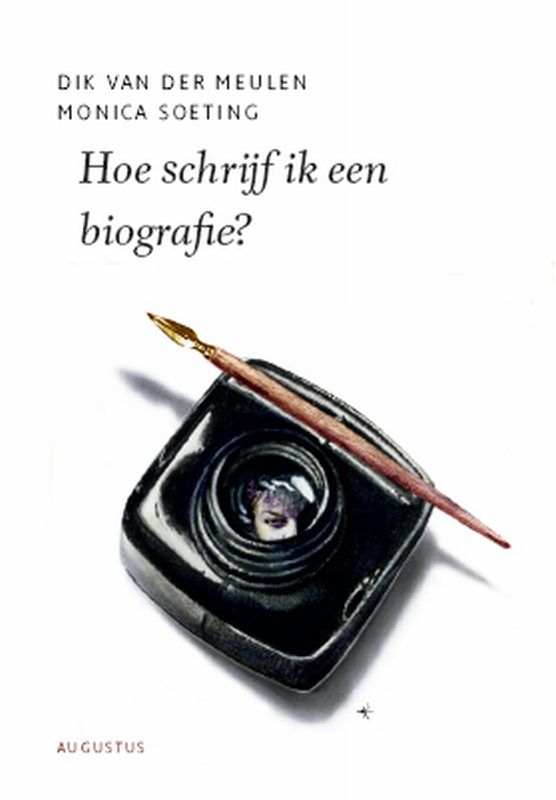 Hoe schrijf ik een biografie? / De schrijfbibliotheek