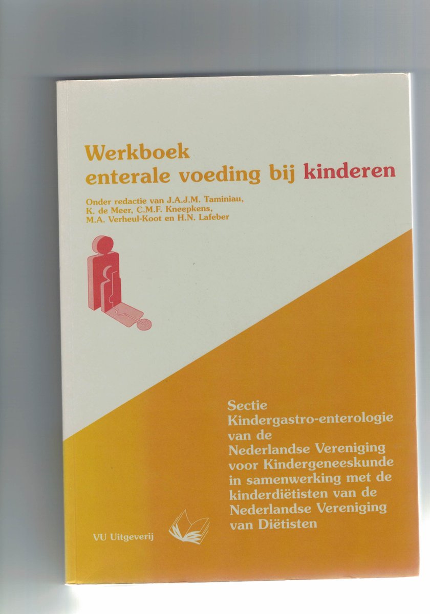 Werkboek enterale voeding bij kinderen / Werkboeken Kindergeneeskunde