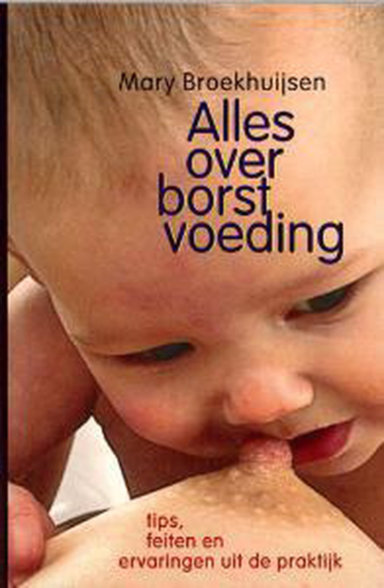 Alles Over Borstvoeding