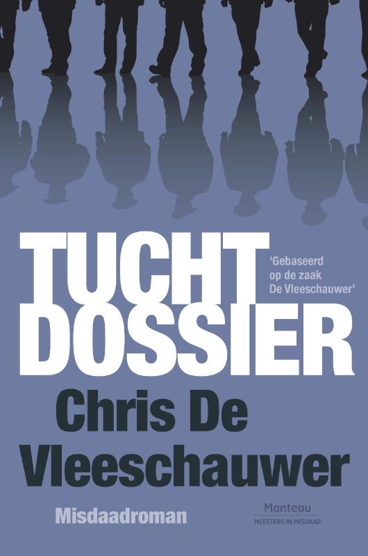 Tuchtdossier / Meesters in misdaad