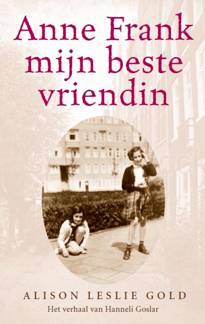 Alison Leslie Gold Anne Frank, Mijn Beste Vriendin