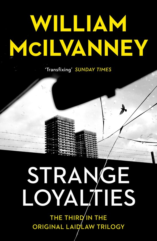 William McIlvanney Laidlaw Trilogy- Strange Loyalties