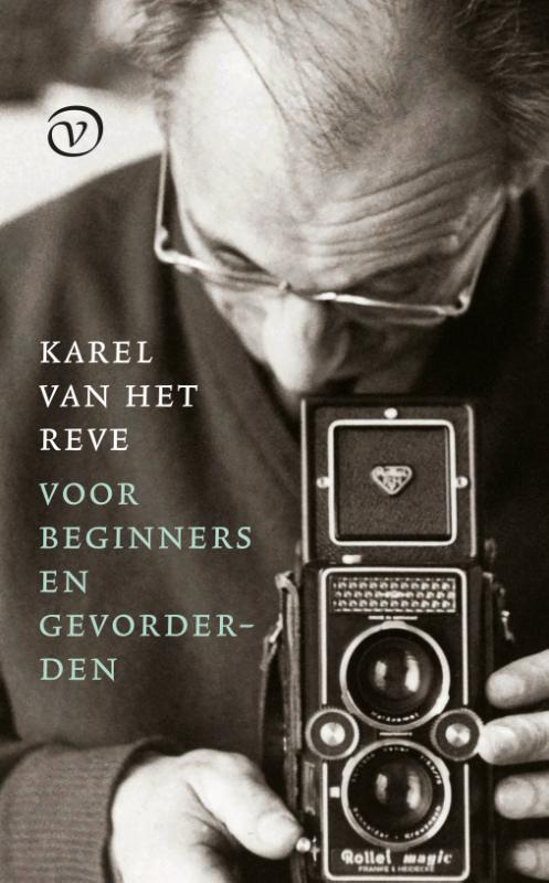 Karel Van Het Reve Voor Beginners En Gevorderden