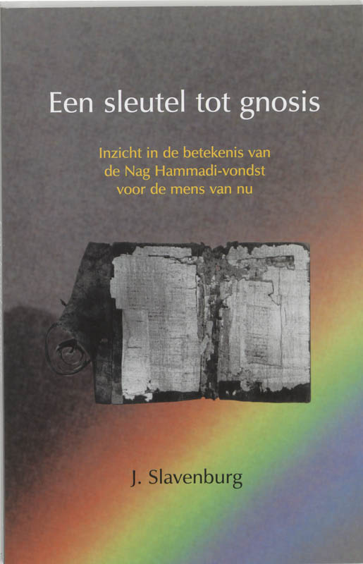 Jacob Slavenburg Een Sleutel Tot Gnosis thumbnail