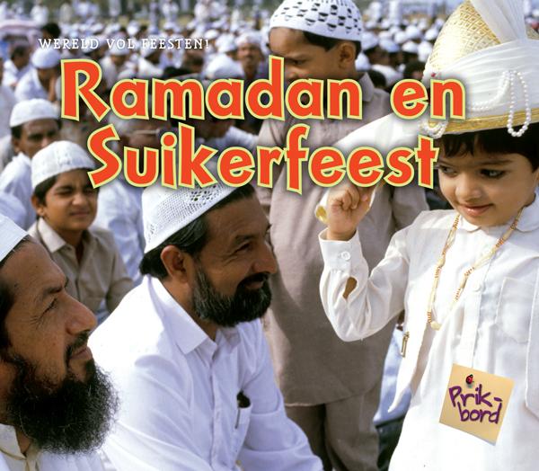 Ramadan en Suikerfeest / Wereld vol feesten