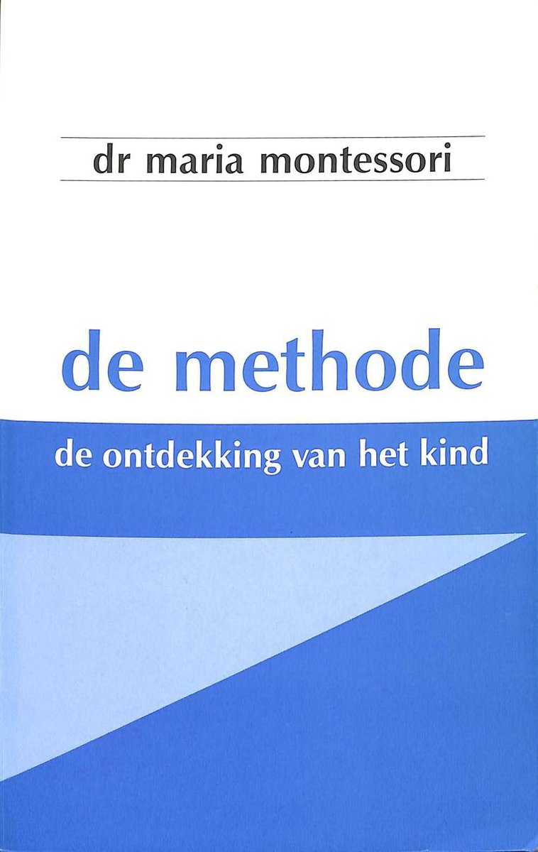 De Methode,  de ontdekking van het kind