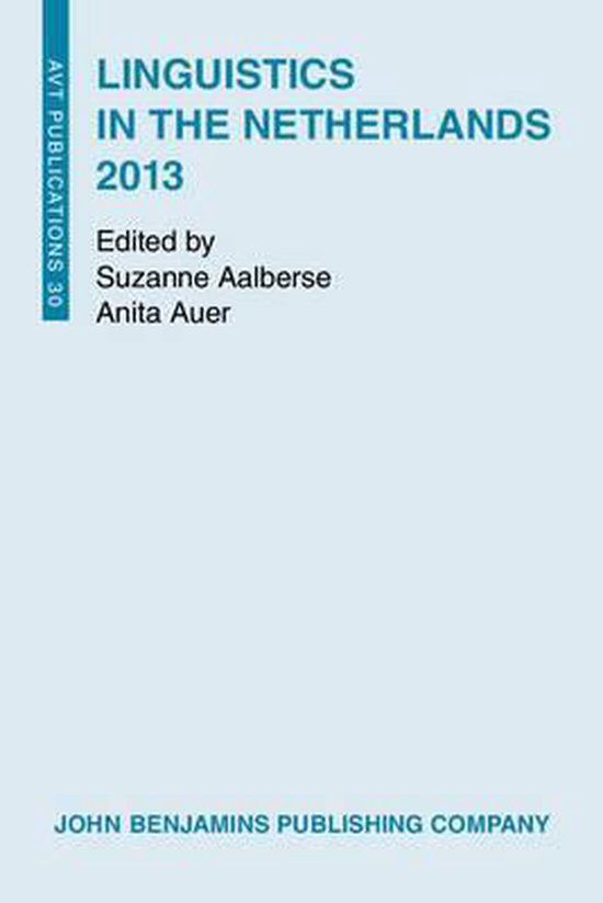 Linguistics in the Netherlands / 2013 / AVT Publications / 30