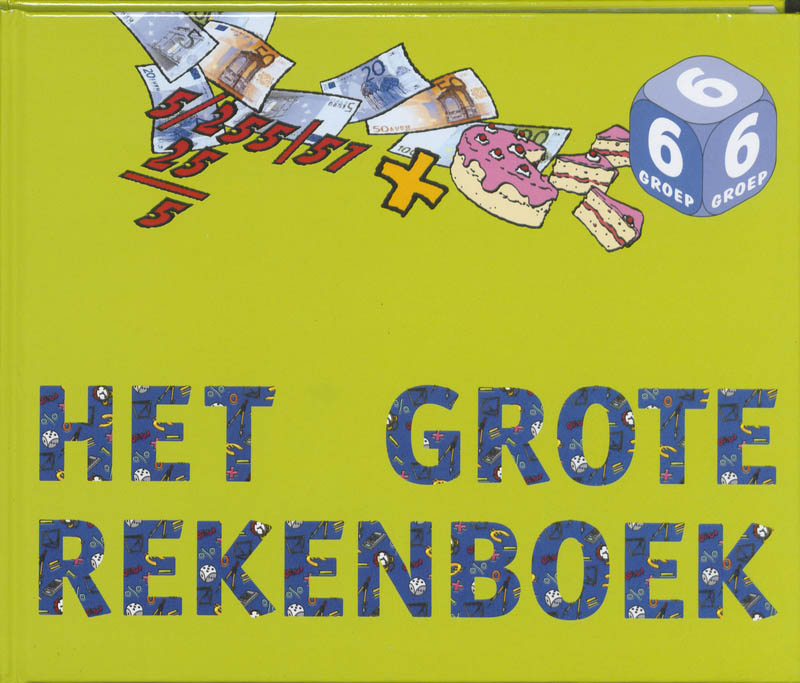 boekenbalie_9789077990421_cover Het grote Rekenboek groep 6 Leer-en oefenboek