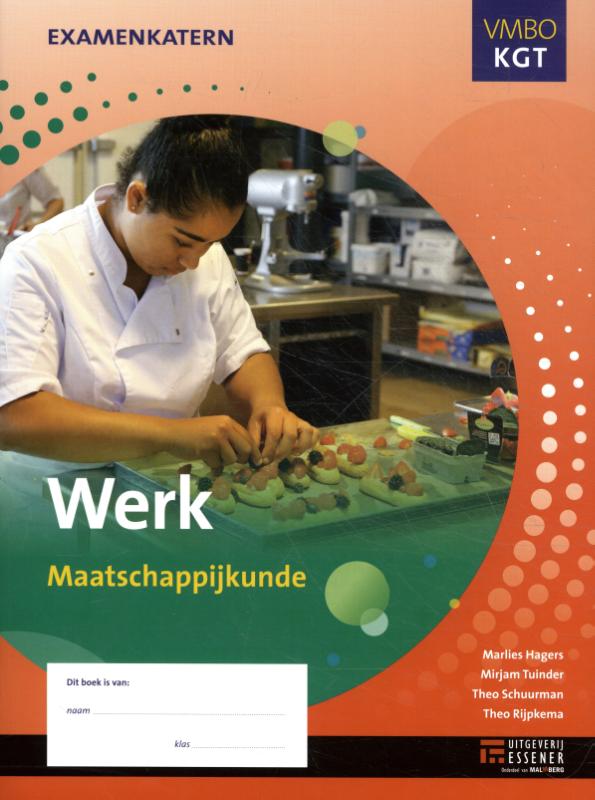 Werk / vmbo kgt maatschappijkunde / Examenkatern