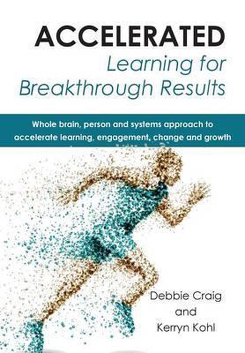 Accelerated Learning for Breakthrough Results