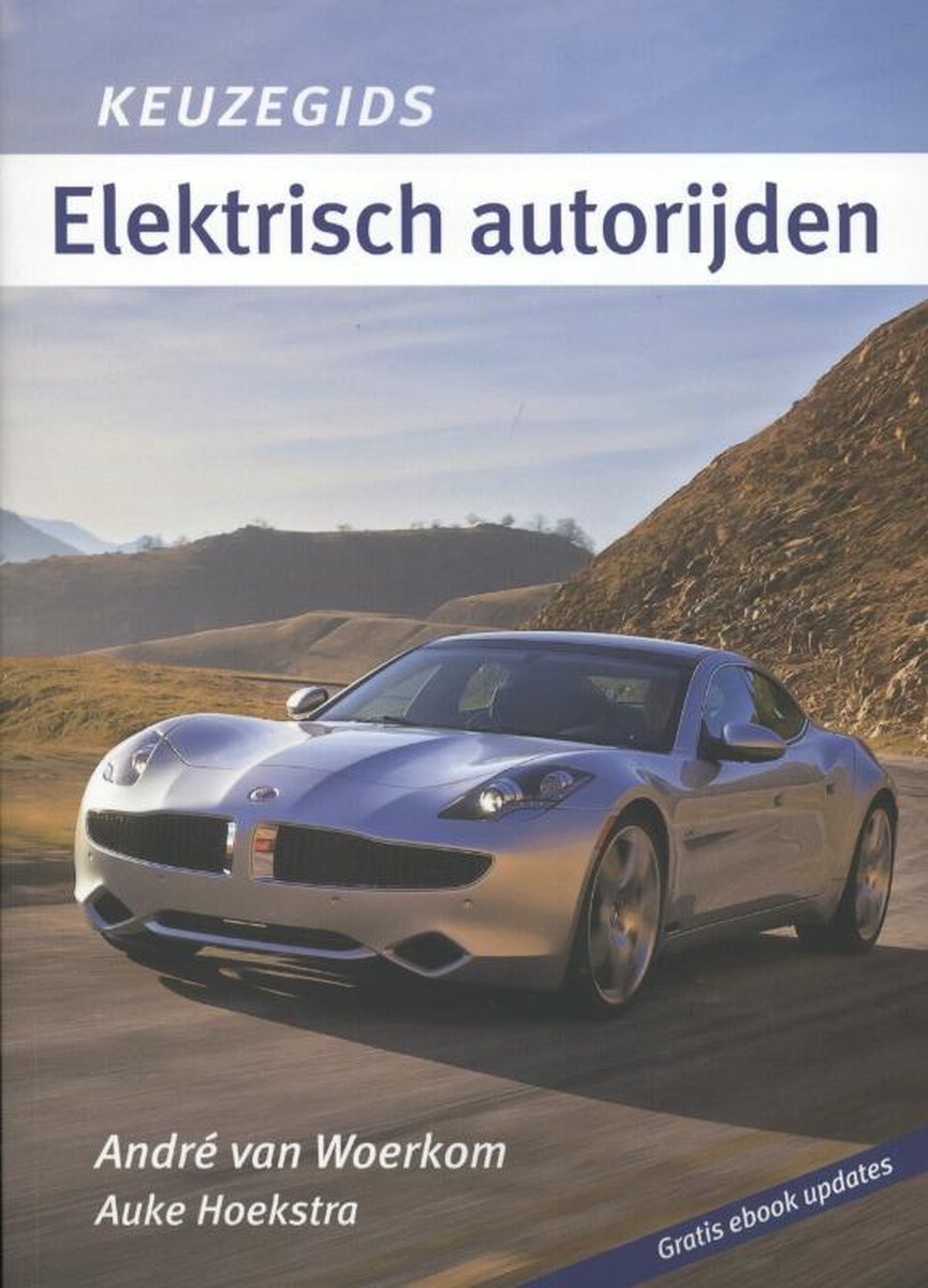 André van Woerkom Elektrisch Autorijden / Keuzegids