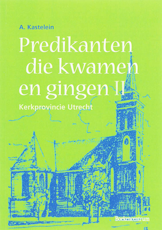 Predikanten die kwamen en gingen