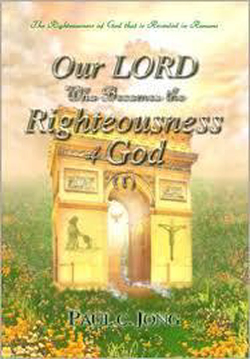 Our Lord Who Becomes the Righteousnes of God  2vols.