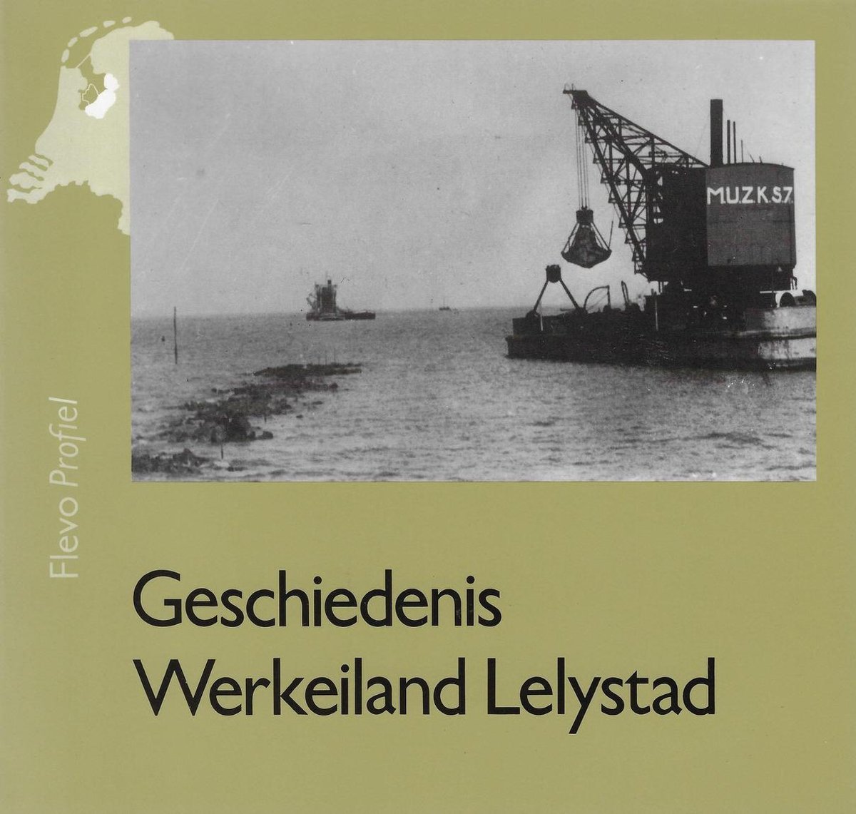 GESCHIEDENIS WERKEILAND LELYSTAD