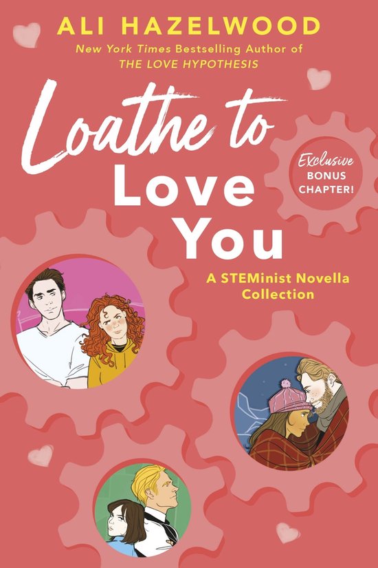 Loathe to love you / The STEMinist novellas / 1-3