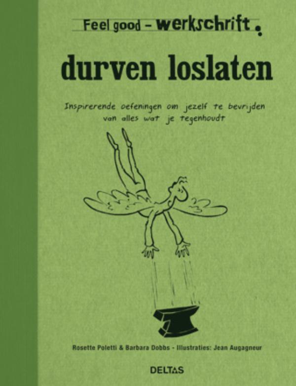 Durven loslaten / Werkschrift / Feel good