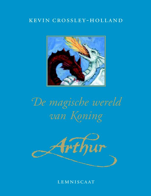 De Magische Wereld Van Koning Arthur