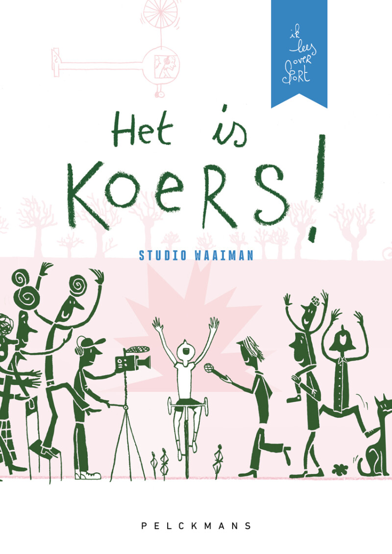 Het is koers! / Studio Waaiman / 1