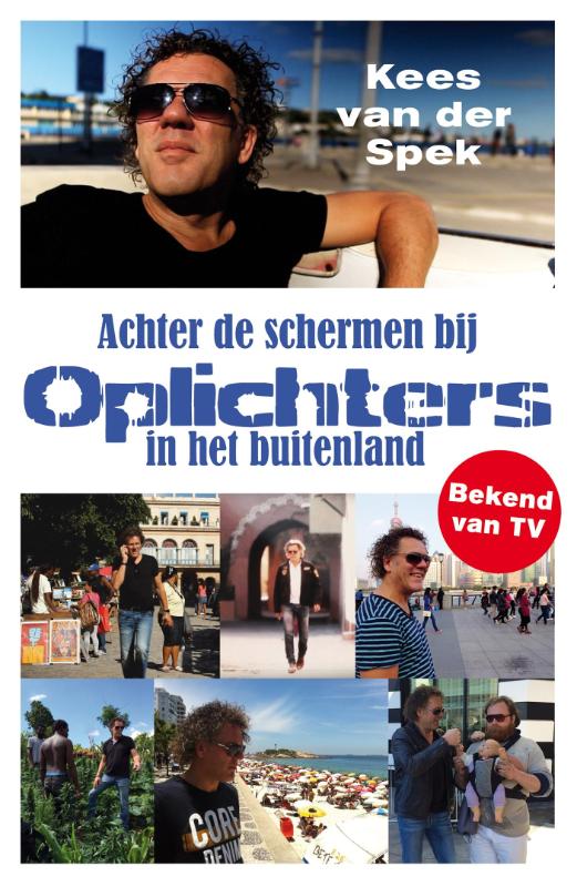 Kees van der Spek Achter De Schermen Bij Oplichters In Het Buitenland