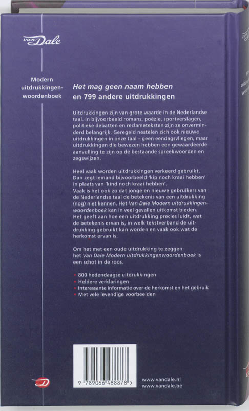 Het mag geen naam hebben en andere uitdrukkingen / Van Dale moderne leeswoordenboeken Het mag geen naam hebben en andere uitdrukkingen / Van Dale moderne leeswoordenboeken achterkant