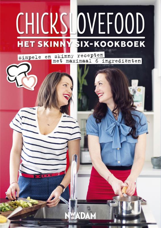 Chickslovefood  -   Het skinny-six kookboek