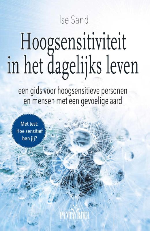 Hoogsensitiviteit in het dagelijks leven