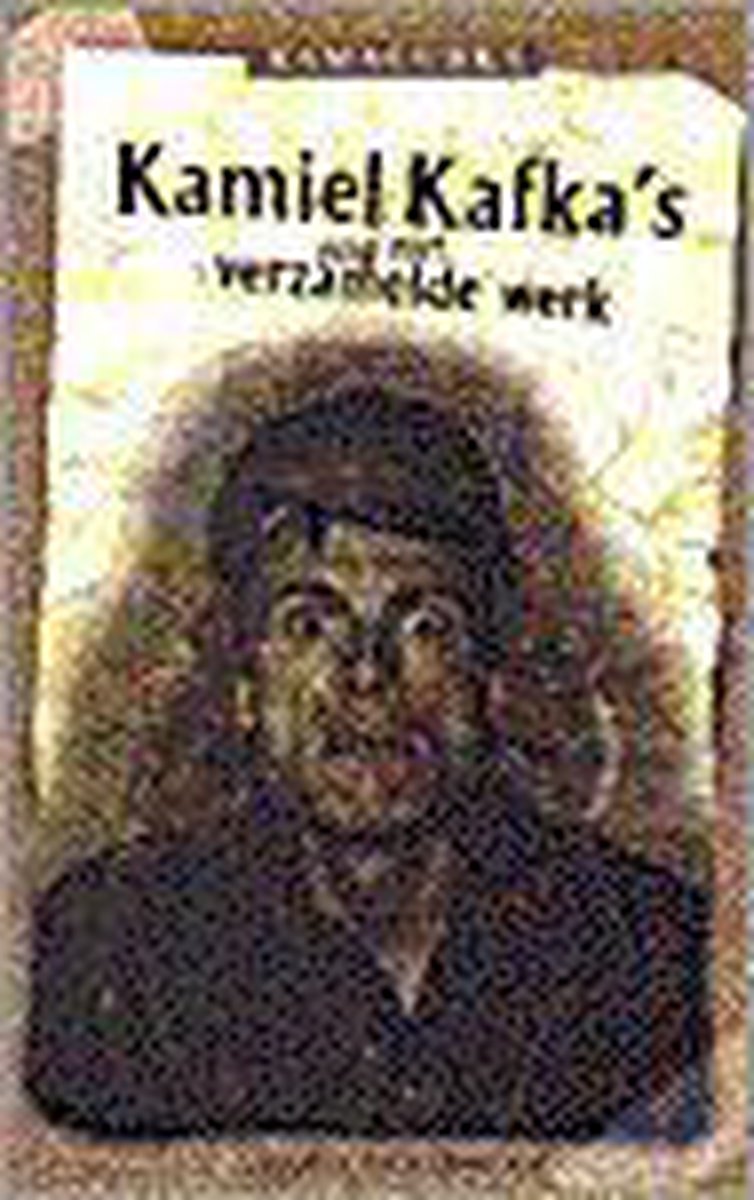 boekenbalie_9789080348110_cover KAMIEL KAFKA'S (NOG NIET) VERZAMELD WERK