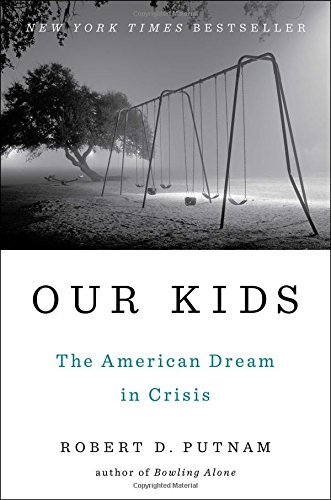 Robert D. Putnam Our Kids