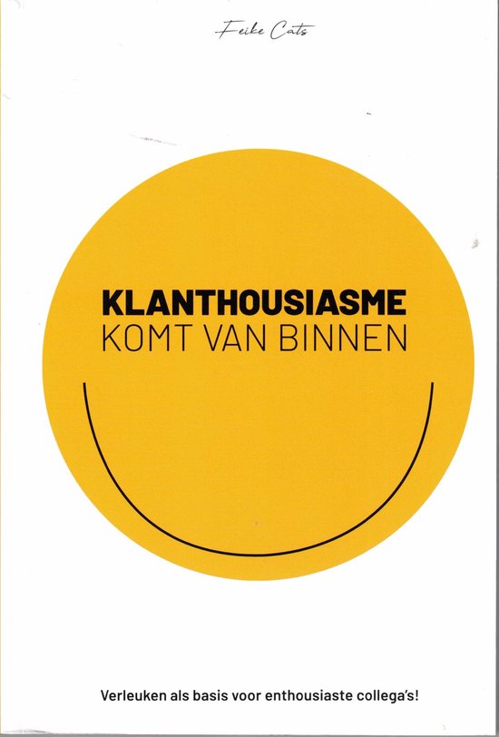 Feike Cats Klanthousiasme Komt Van Binnen!