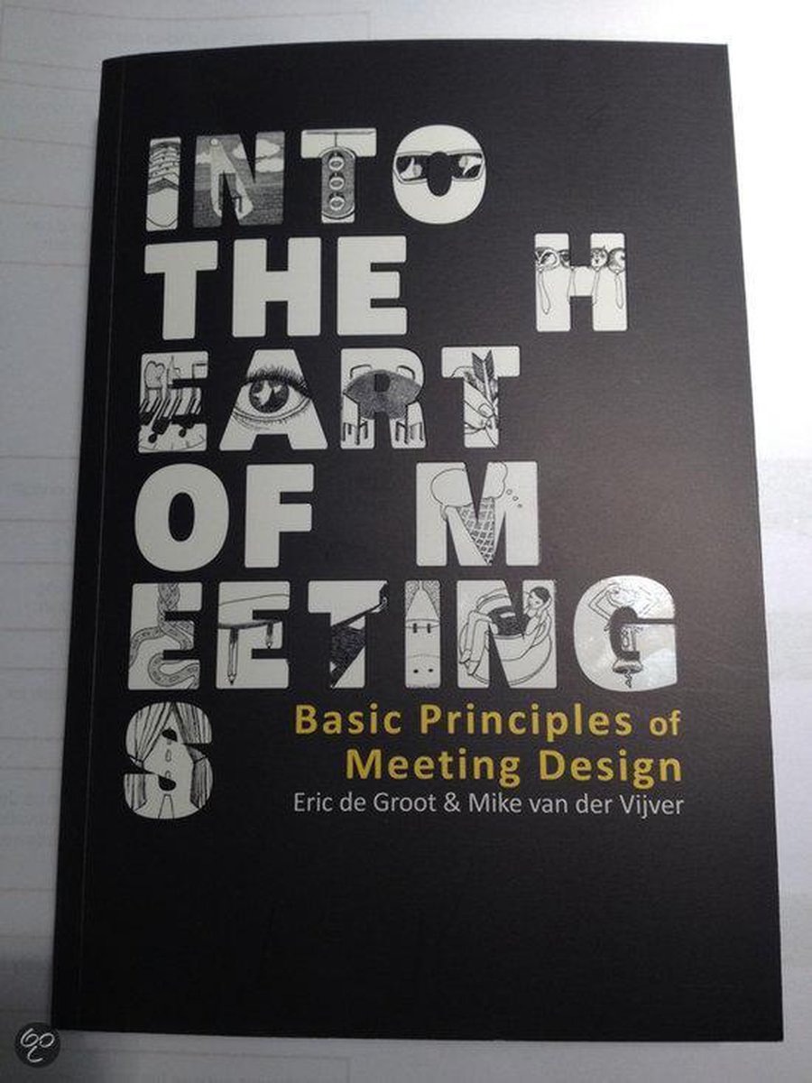 Eric de Groot Into The Heart Of Meetings
