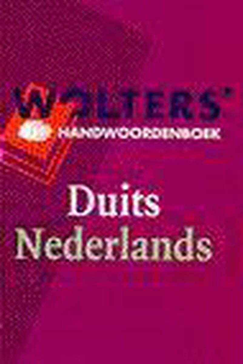 Wolters' handwoordenboek Duits-Nederlands / Wolters' handwoordenboeken